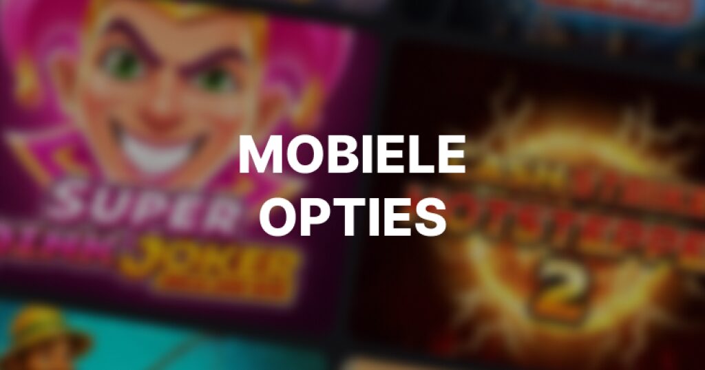 mobiele opties