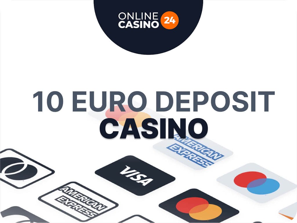 10 euro deposit casino
