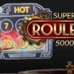 super roulette 5000x